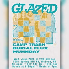 Glazed "Cool Being Through" Tour '24 w/: Camp Trash, Burial Flux, Muhnday