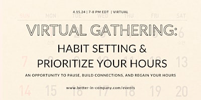 Virtual Gathering: Habit setting & Prioritize your Hours primary image