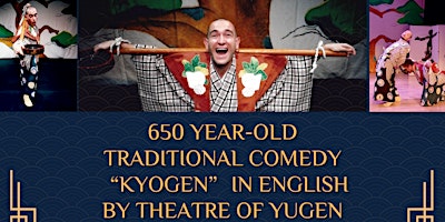 650 year-old Traditional Comedy “Kyogen” in English by Theatre of Yugen primary image