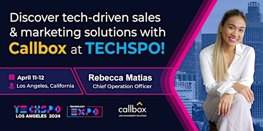 Primaire afbeelding van Discover tech-driven sales & marketing solutions with Callbox at TECHSPO!