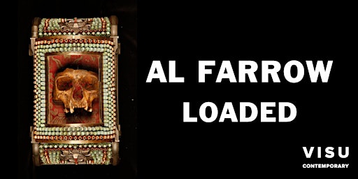 Al Farrow "Loaded"  Exhibition Opening primary image