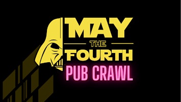 Imagem principal do evento May the 4th Pub Crawl