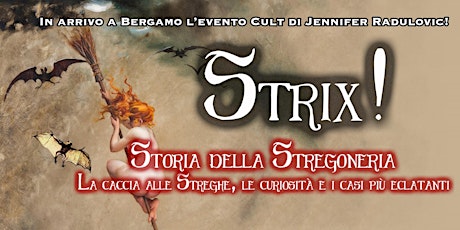 STRIX! Storia della Stregoneria