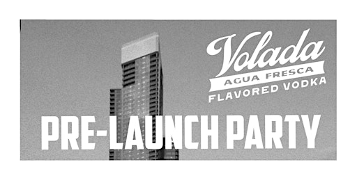 Hauptbild für Volada Pre-Launch Party