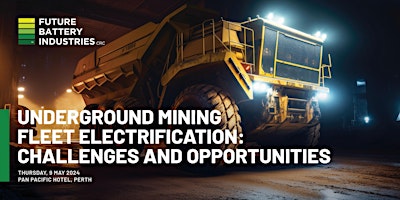 UNDERGROUND MINING FLEET ELECTRIFICATION: CHALLENGES AND OPPORTUNITIES primary image
