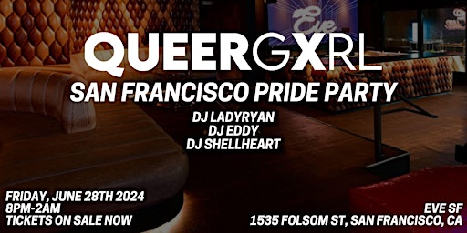 Primaire afbeelding van QueerGxrl San Francisco Pride Party @ Eve SF