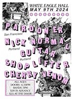 Imagem principal do evento PARDONER, NICK NORMAL, GUITAR, SHOPLIFTER, CHERRY VENOM