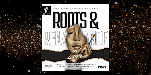 Immagine principale di FBAC X The Flourish AL Presents: Roots and Renaissance LIVE!! 