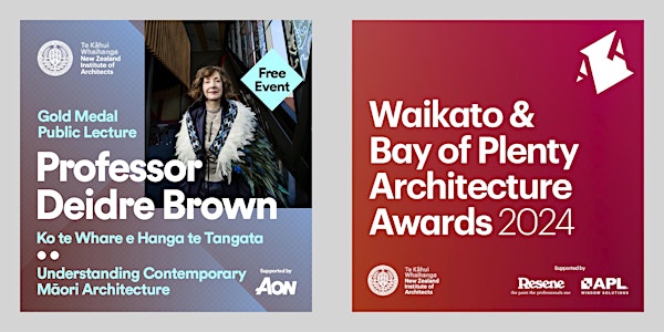 Waikato & Bay of Plenty Architecture Awards & Gold Medal Lecture | 2 May