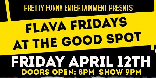 Imagen principal de Flava Fridays Comedy Night at the Good Spot with Sweaty Hands