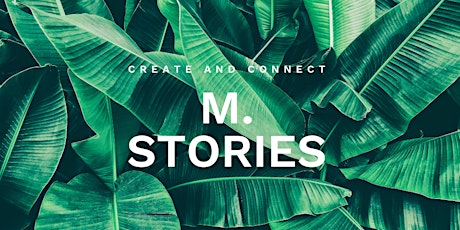 Hauptbild für M.Stories - Create and Connect - 13.November München