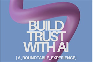 Primaire afbeelding van Build Trust with AI - Seattle
