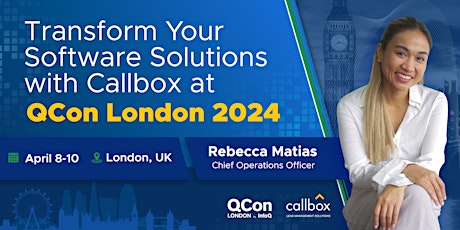 Revolutionize Your Tech Strategy: Connect with Callbox at QCon London 2024!