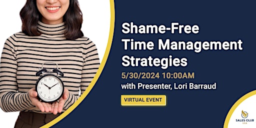 Shame-Free Time Management Strategies primary image