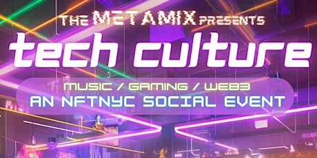 Tech Culture: An NFTNYC Social Event