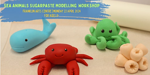 Image principale de Sea Animals Sugar Paste Modelling Workshop -  Pukekohe