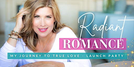 Hauptbild für RADIANT ROMANCE Reality Show Launch Party!