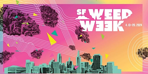 Hauptbild für SF Weed Week Opening Day with Sunset Connect at Mission Cannabis Club