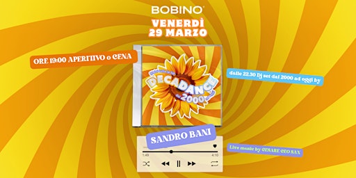 Imagem principal do evento BOBINO CLUB VENERDI'-DECADANCE 2000/CC | Aperitivo/Serata +393382724181