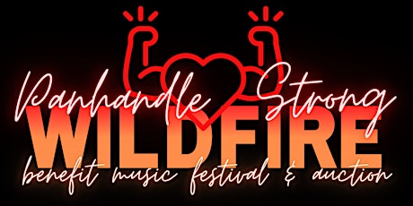 Panhandle Strong Wildfire Benefit Concert