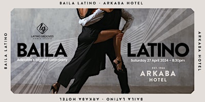 Hauptbild für Baila Latino - Adelaide's biggest Latin party