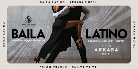 Baila Latino - Adelaide's biggest Latin party