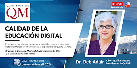 Dra. Deb Adair, CEO de Quality Matters en Chile