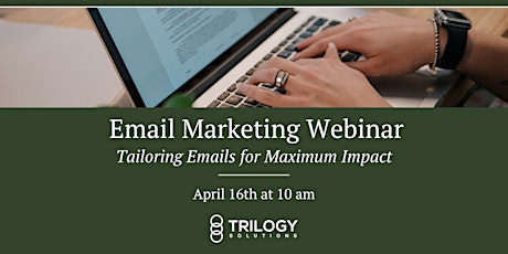 Email Marketing: Tailoring Emails for Maximum Impact Webinar