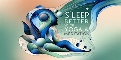 Sleep Better With Yoga And Meditation primary image