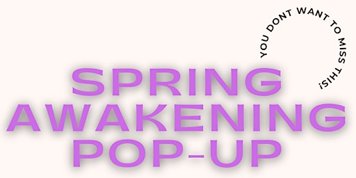 Spring Awakening Community Pop-Up primary image