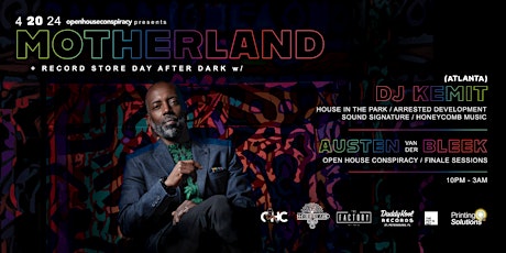 Primaire afbeelding van Motherland + RSD After Dark with DJ Kemit (ATL) & Austen van der Bleek