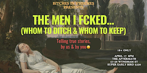 Immagine principale di THE MEN I FCKED… (whom to ditch & whom to keep) 