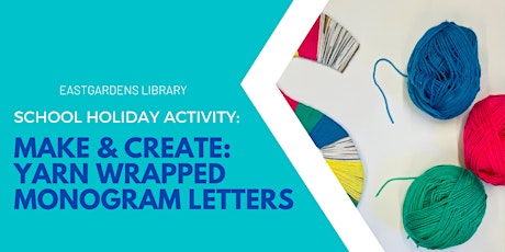 School Holidays @ Eastgardens Library – DIY Yarn Wrapping (8-12yo) primary image