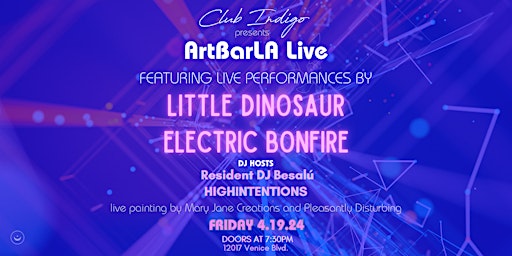 Primaire afbeelding van Club Indigo & ArtBarLA Live present: Little Dinosaur and Electric Bonfire