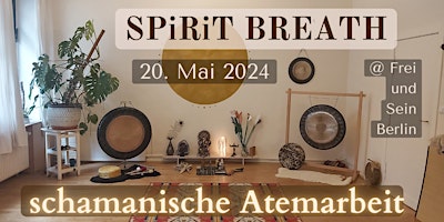 Imagen principal de Spirit Breath - shamanic Breathwork / schamanische Atemarbeit / Mai 24