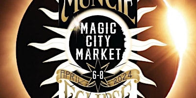 Magic City Market & Eclipse Viewing Party! primary image