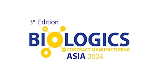 Imagem principal de 3rd Annual Biologics Contract Manufacturing Asia 2024: Singapore Company