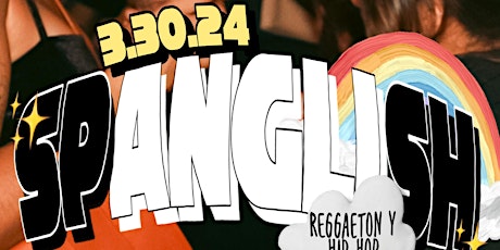 SPANGLISH! A REGGAETON DANCE PARTY