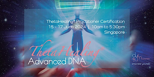 [LONG WEEKEND] 3-Day ThetaHealing Advanced DNA Practitioner Course primary image