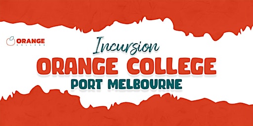 Orange College - Student Incursion primary image