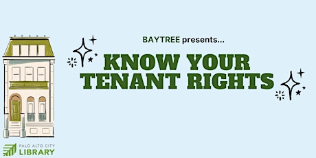 Know Your Tenant Rights! Hosted by BAYTREE