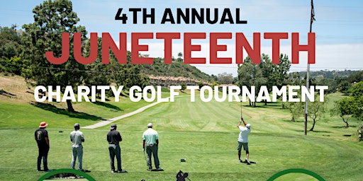 Primaire afbeelding van 4th Annual Juneteenth Charity Golf Tournament