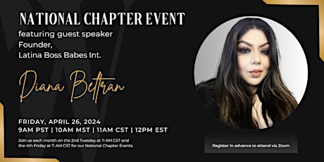 National Chapter Event featuring Guest Speaker Diana Beltran