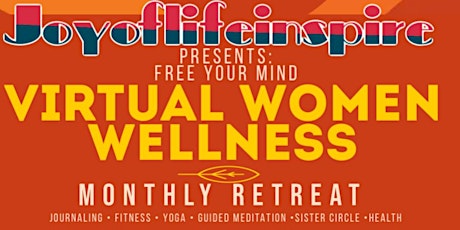 Joyoflifeinspire’s Virtual Women Wellness Retreat