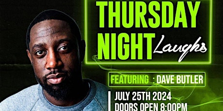 Thursday Night Laughs, Featuring Comedian Dave Butler