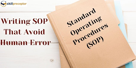 How to Write Standard Operating Procedures (SOPs) that Avoid Human Error