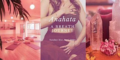 ANAHATA- A Breath Journey primary image