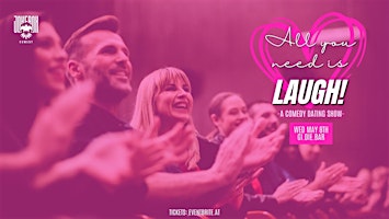Imagen principal de All You Need Is LAUGH // A Dating Comedy Show