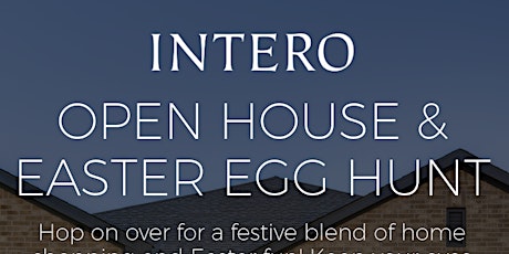 OPEN HOUSE AND EASTER EGG HUNT