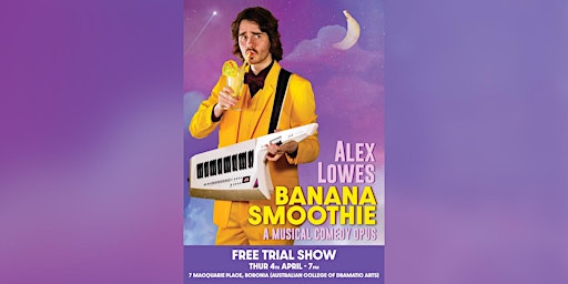 Primaire afbeelding van Alex Lowes - Banana Smoothie - Secret Trial Show